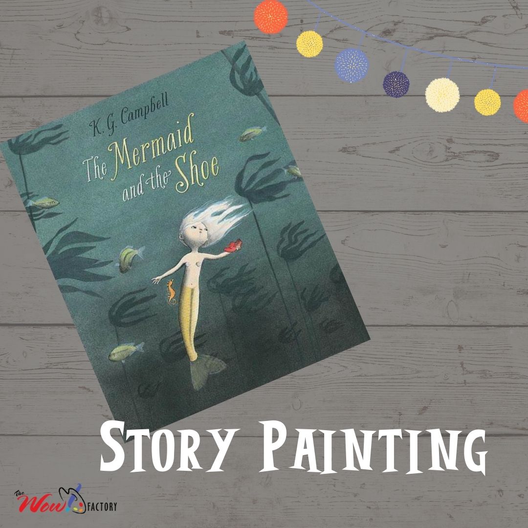 Story-Painting-The-Mermaid-and-the-Shoe Story Painting WOW! Factory