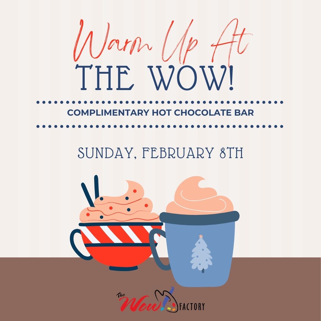 Warm up with hot chocolate at the wow