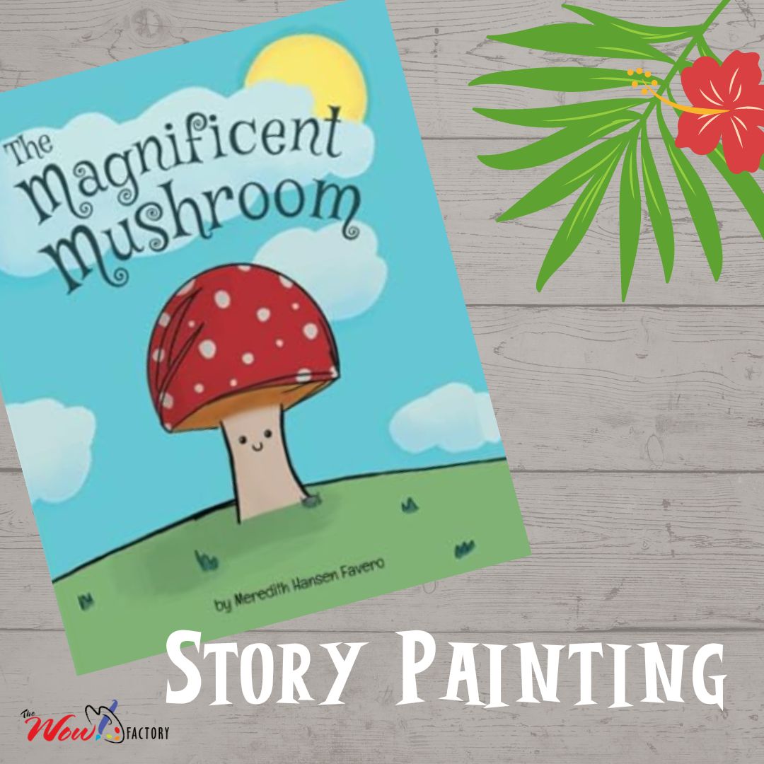Story-Painting-The-Magnificent-Mushroom