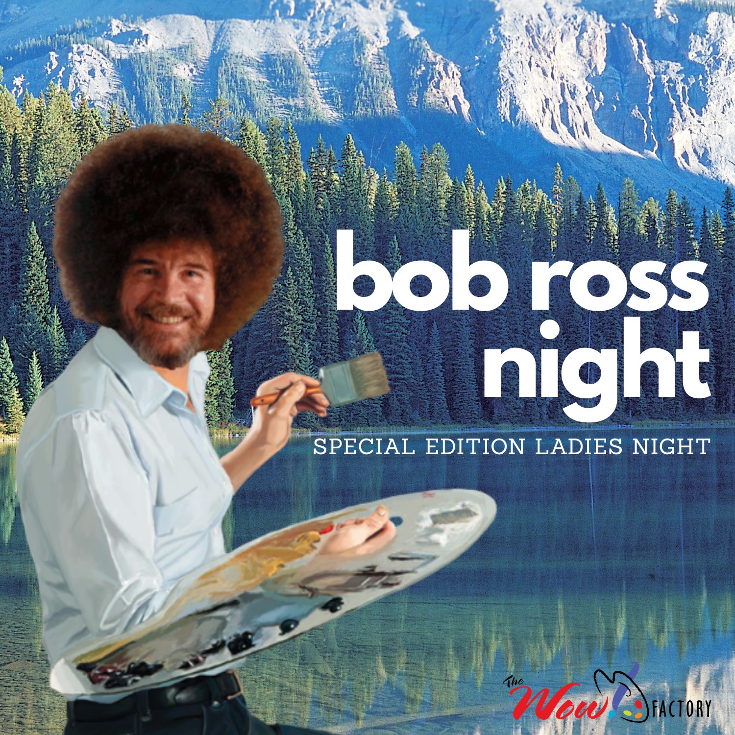 Special-Edition-Ladies-Night-Happy-Little-Ladies-Night-2 Special Edition Ladies Night: Bob Ross