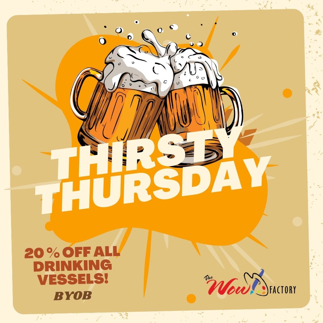 Thirsty-Thursday Thirsty Thursday! Special